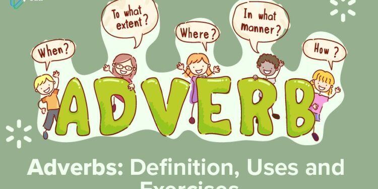 Adverbs: Meaning, Uses and Examples - STASSIK NEWS